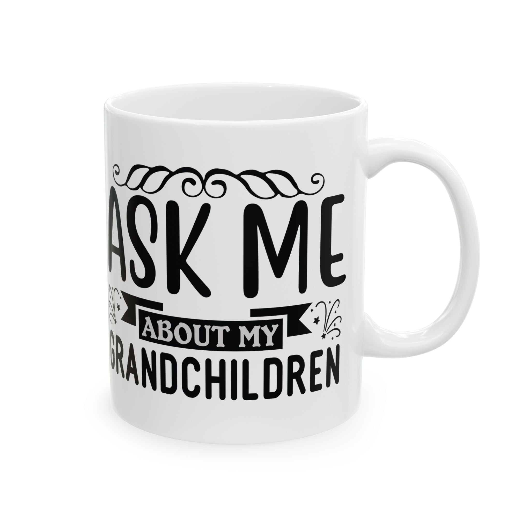 Ask Me About My Grandchildren Ceramic Mug, (11oz, 15oz)