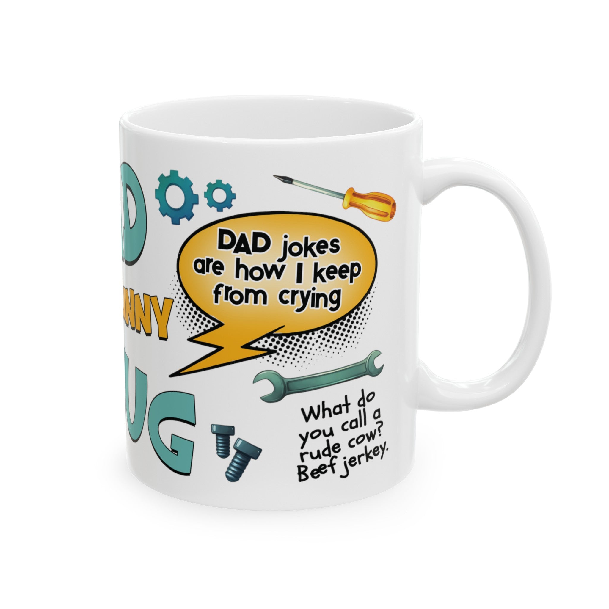 Funny Dad Joke - Coffee Mug, (11oz, 15oz)