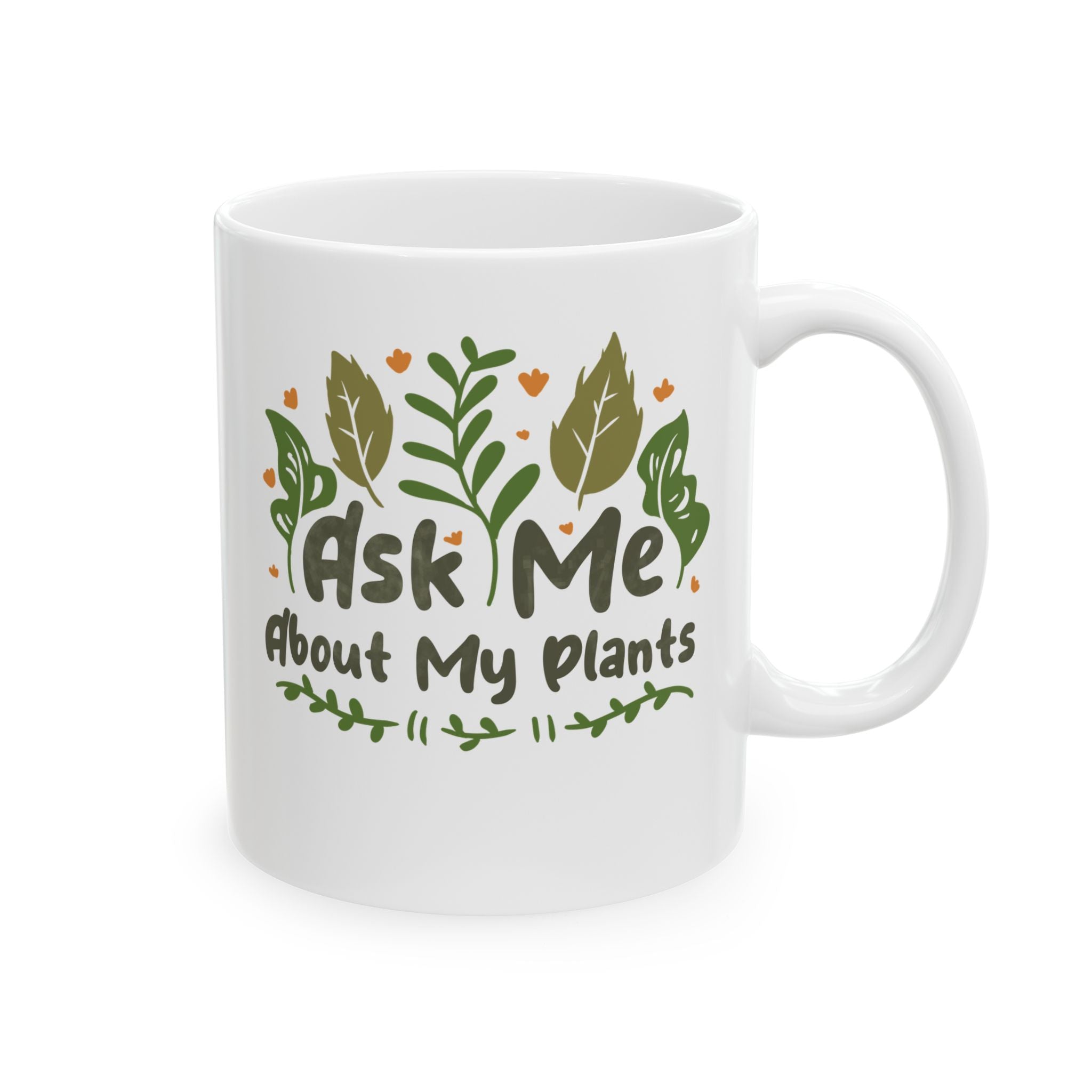 Ask Me About My Plants Ceramic Mug, (11oz, 15oz)