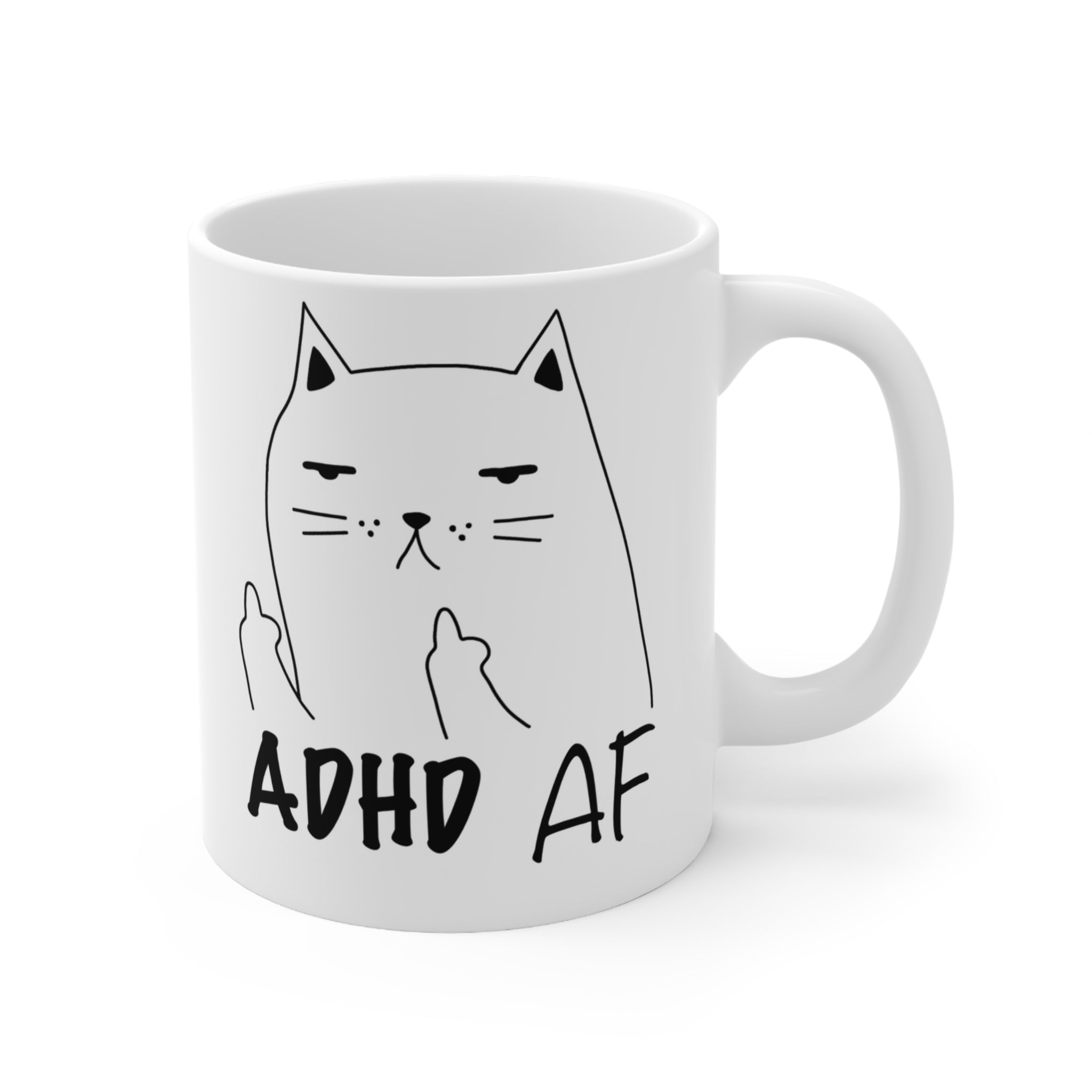 ADHD AF Mug 11oz