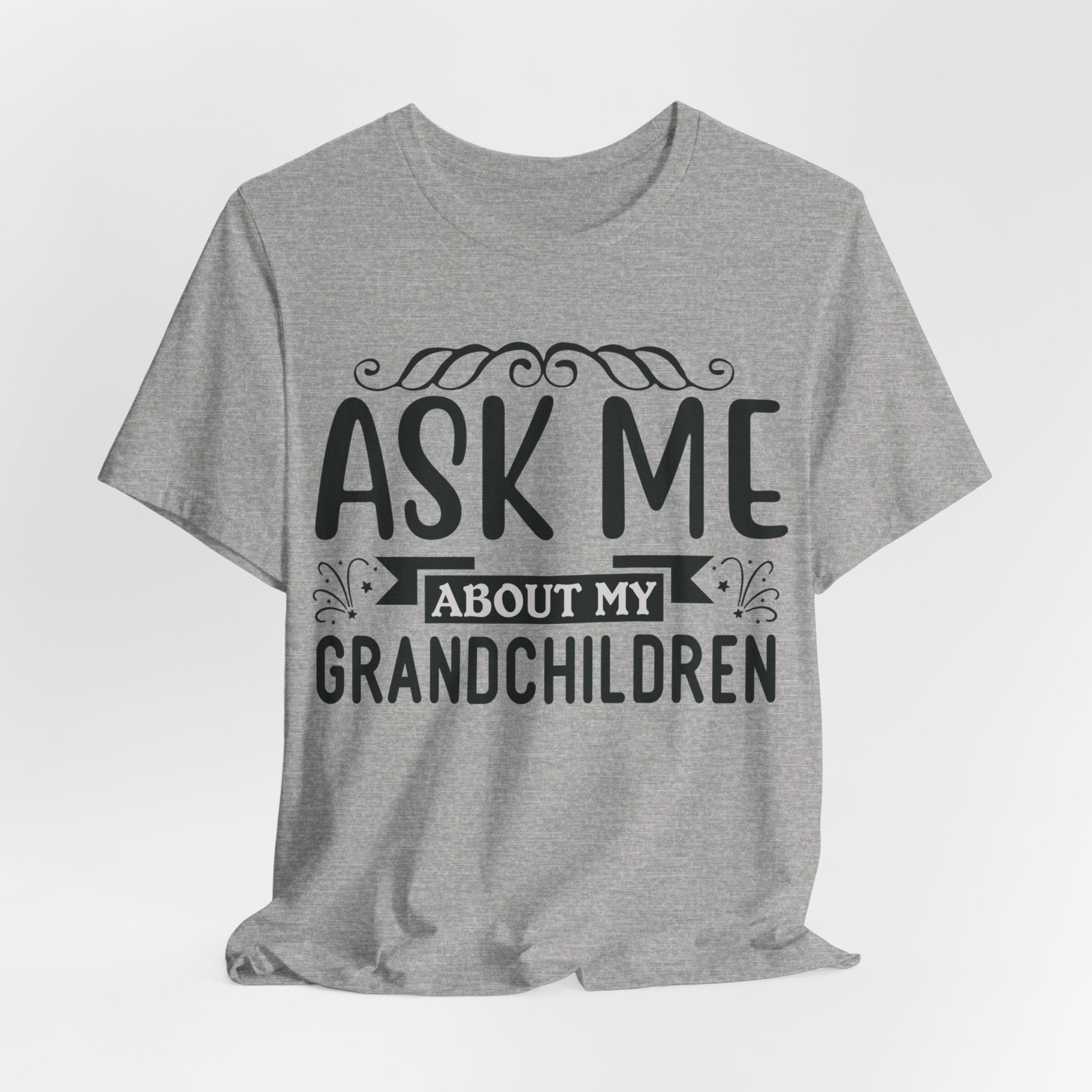Ask Me About My Grandchildren Tee