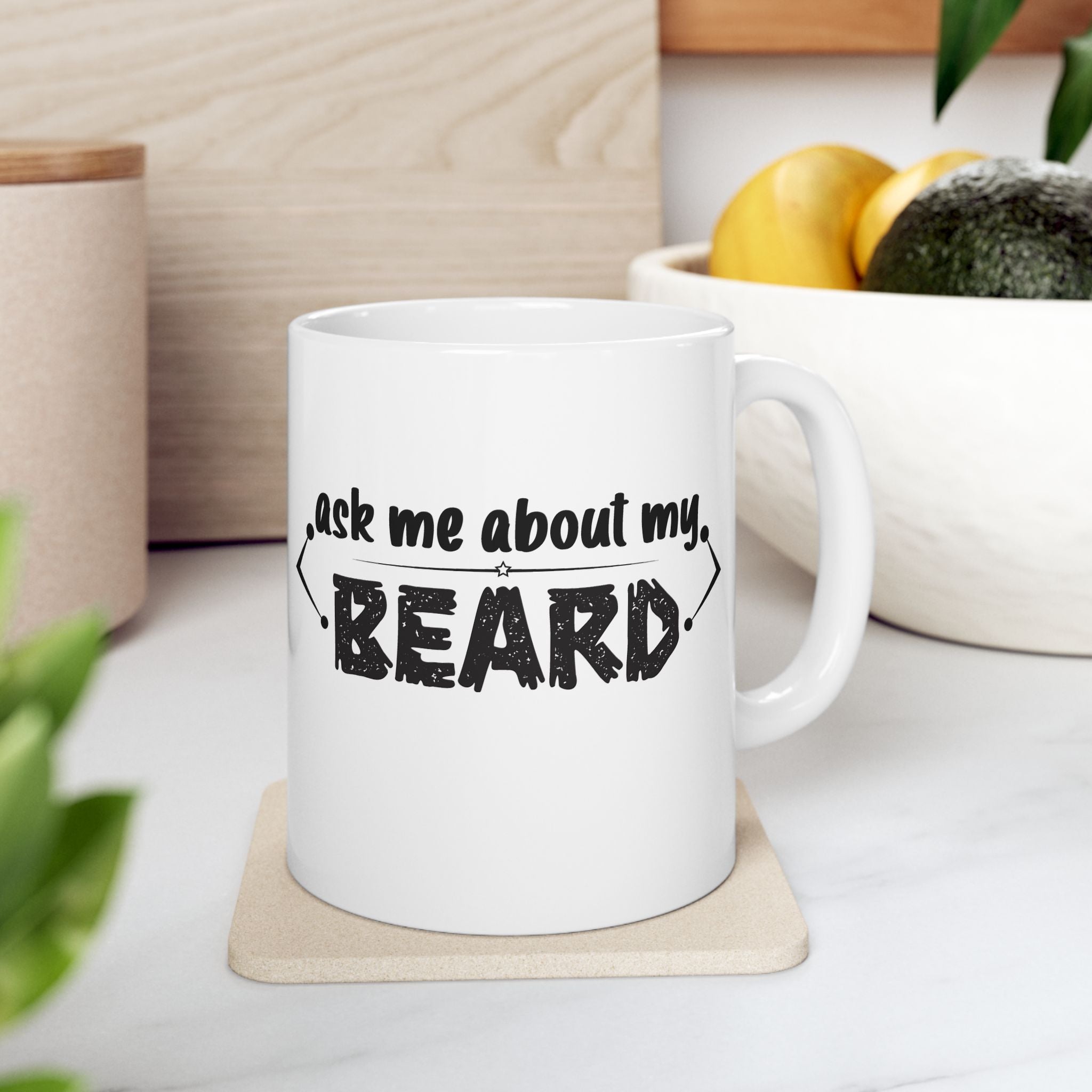 Ask Me About My Beard Ceramic Mug, (11oz, 15oz)