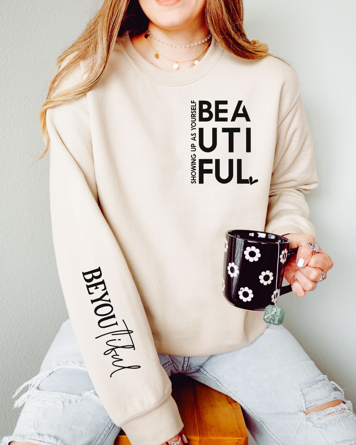 Beautiful Sweatshirt