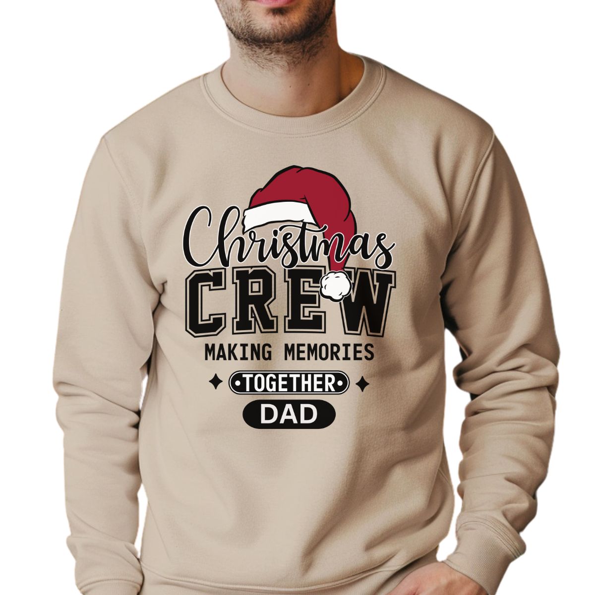 Christmas Crew (Dad): Making Memories Together Crewneck Sweatshirt | Cozy Holiday Apparel for Christmas Lovers