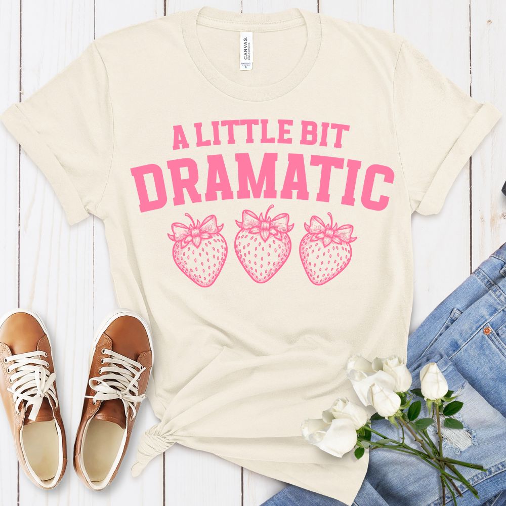 A Little Dramatic Coquette T-Shirts